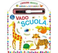 Vado a scuola. Lavagna magica. Ediz. a colori