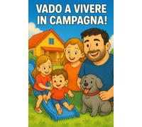 Vado a vivere in campagna
