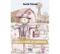Vado a vivere in campagna