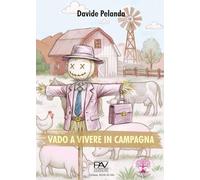 Vado a vivere in campagna