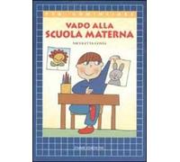 Vado alla scuola materna