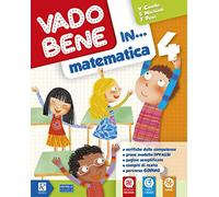 Vado bene in... Matematica. Per la 4ª classe elementare. Con e-book. Con espansione online
