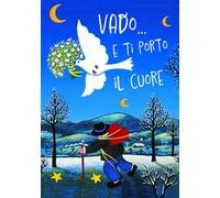 Vado... E ti porto il cuore