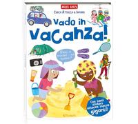 Vado in vacanza! Cerca attacca & impara. Ediz. a colori
