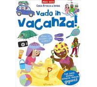 Vado in vacanza! Cerca attacca & impara. Ediz. a colori