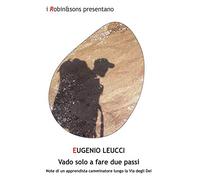 Vado solo a fare due passi