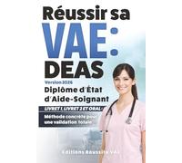 VAE : Aide-Soignant: Livret 1, Livret 2 et posture : valoriser son parcours et ses compétences.