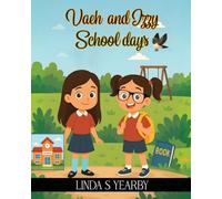 Vaeh and Izzy School days