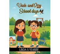 Vaeh and Izzy School days