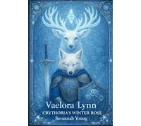 Vaelora Lynn: Crythorias Winter Rose
