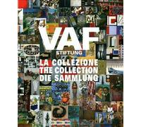 VAF Stiftung. La collezione. Catalogo generale. Ediz. italiana, inglese e tedesca