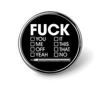 Vaffanculo, me ne vado, sì, questo, quello, no, spilla rotonda divertente, bottone, stampa, spilla da bavero, decorazione per uomo e donna