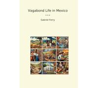 Vagabond Life in Mexico