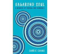 Vagabond Soul: A memoir of roving and romance