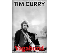 Vagabond: The Sunday Times bestselling, riotously funny new memoir from the actor, rock 'n' roll singer and star of the Rocky Horror Picture Show.