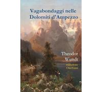 VAGABONDAGGI NELLE DOLOMITI D'AMPEZZO
