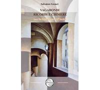 Vagabondi, ricordi e chimere. Dal Parasio all'Alì Babà