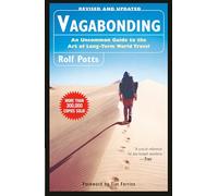 Rolf Potts Timothy Ferriss Vagabonding (Tascabile)