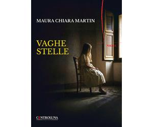 Vaghe stelle - Martin Maura Chiara