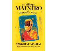 Vaghese Mathai The Village Maestro and 100 Other Stories (Tascabile)