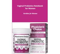 Vaginal Probiotics Notebook for Women: Decode Your Discomfort and Support Your Intimate Health