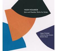 Vagn Holmboe Vagn Holmboe: Solo and Chamber Works for Guitar (CD) Album
