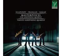 Vagues Saxophone Quartet - Glazunov, Franã§aix, Nagao: Masterpieces, For Saxo...