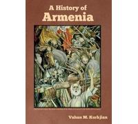Vahan M Kurkjian A History of Armenia (Copertina rigida)