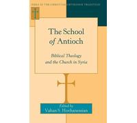 Vahan S. Hovhanessian The School of Antioch (Copertina rigida)