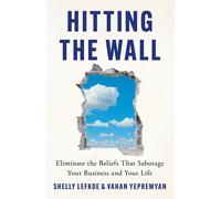 Vahan Yepremyan Shelly Lefkoe Hitting the Wall (Copertina rigida)
