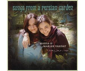 Vahdat, Mahsa & Marjan - Songs From A Persian Garden