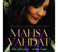 Vahdat, Mahsa - Traces Of An Old Vineyard