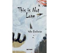 Vahe Berberian This is Not love (Tascabile)