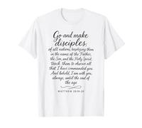 Vai a Fare discepoli Matteo 28: 19 20 Scrittura in versi biblici Maglietta