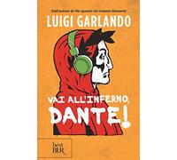 Vai all'Inferno, Dante!