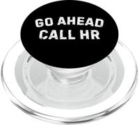 Vai avanti Chiama Hr, Co Worker, Divertente PopSockets PopGrip per MagSafe