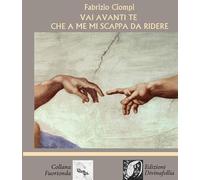 Vai avanti te che a me mi scappa da ridere