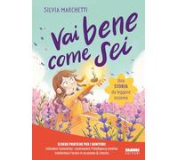 Vai bene come sei. Ediz. a colori