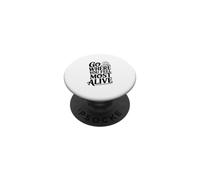 Vai dove ti senti più vivo PopSockets PopGrip Adesivo