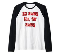 Vai Via Lontano, Lontano Maglia con Maniche Raglan