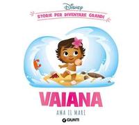 Vaiana ama il mare. Storie per diventare grandi