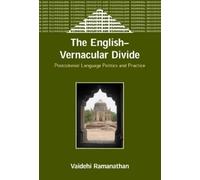 Vaidehi Ramanathan The English-Vernacular Divide (Tascabile)