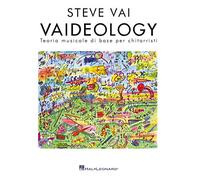 Vaideology Steve Vai | Teoria Musicale Chitarra | Livello Base Avanzato | Scale Accordi Ritmo Modi Lettura | Chitarristi Studenti Insegnanti | Studio Autonomo E Pratica Creativa | Hal Leonard