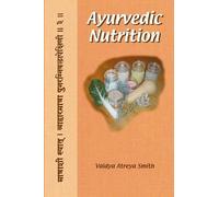 Vaidya Atreya Smith Ayurvedic Nutrition (Tascabile)