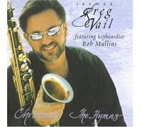 Vail, Greg - Christmas The Hymns