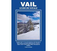 VAIL GUIDE DE VOYAGE