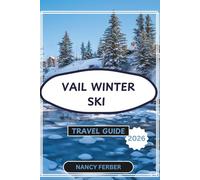 Vail Winter Ski Travel Guide 2026: Experience the Best Slopes, Lodges, and Après-Ski Moments in Colorado’s Winter Wonderland.