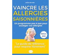 Vaincre les allergies saisonnières: Un printemps sans larmes, c’est possible ! (naturellement et durablement !)