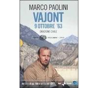 Vajont, 9 0ttobre '63. Orazione civile. Con DVD