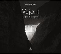 Vajont. La fine di un'epoca - 2024 - Cierre edizioni